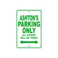 Ashton's Name Parking Only All Others Will Be Towed Sign Plate