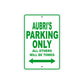Aubri's Name Parking Only All Others Will Be Towed Metal Sign Plate