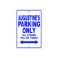 Augustine's Name Parking Only All Others Will Be Towed Sign