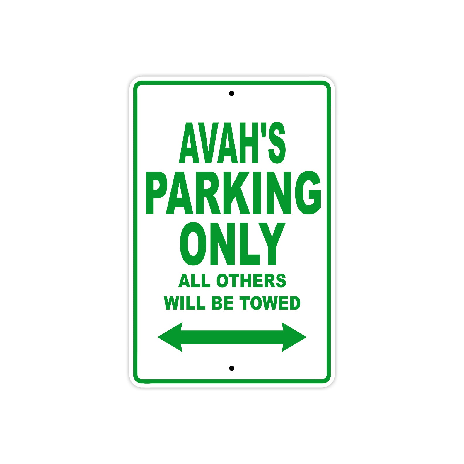 Avah's Name Parking Only All Others Will Be Towed Metal Sign Plate