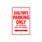 Avalynn's Name Parking Only All Others Will Be Towed Sign Plate