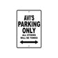 Avi's Name Parking Only All Others Will Be Towed Aluminum Sign  