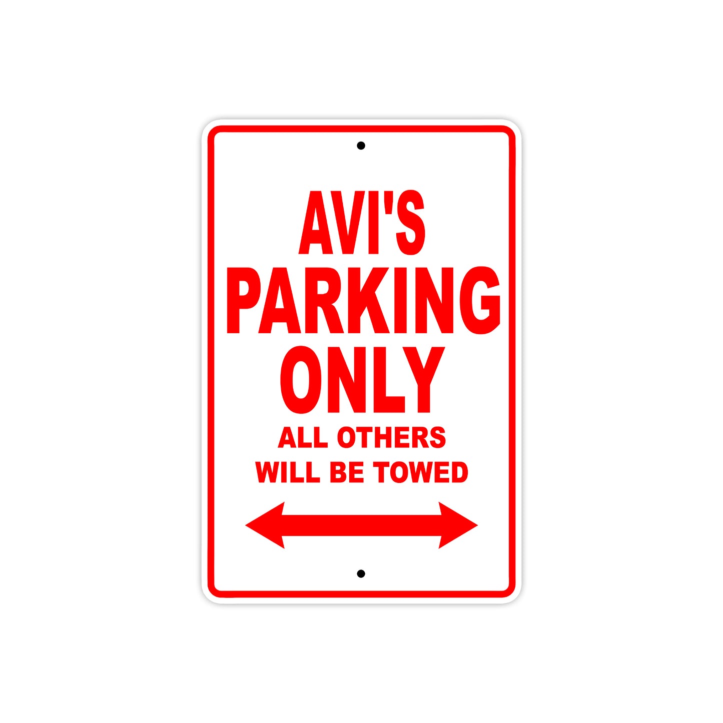 Avi's Name Parking Only All Others Will Be Towed Metal Sign Plate