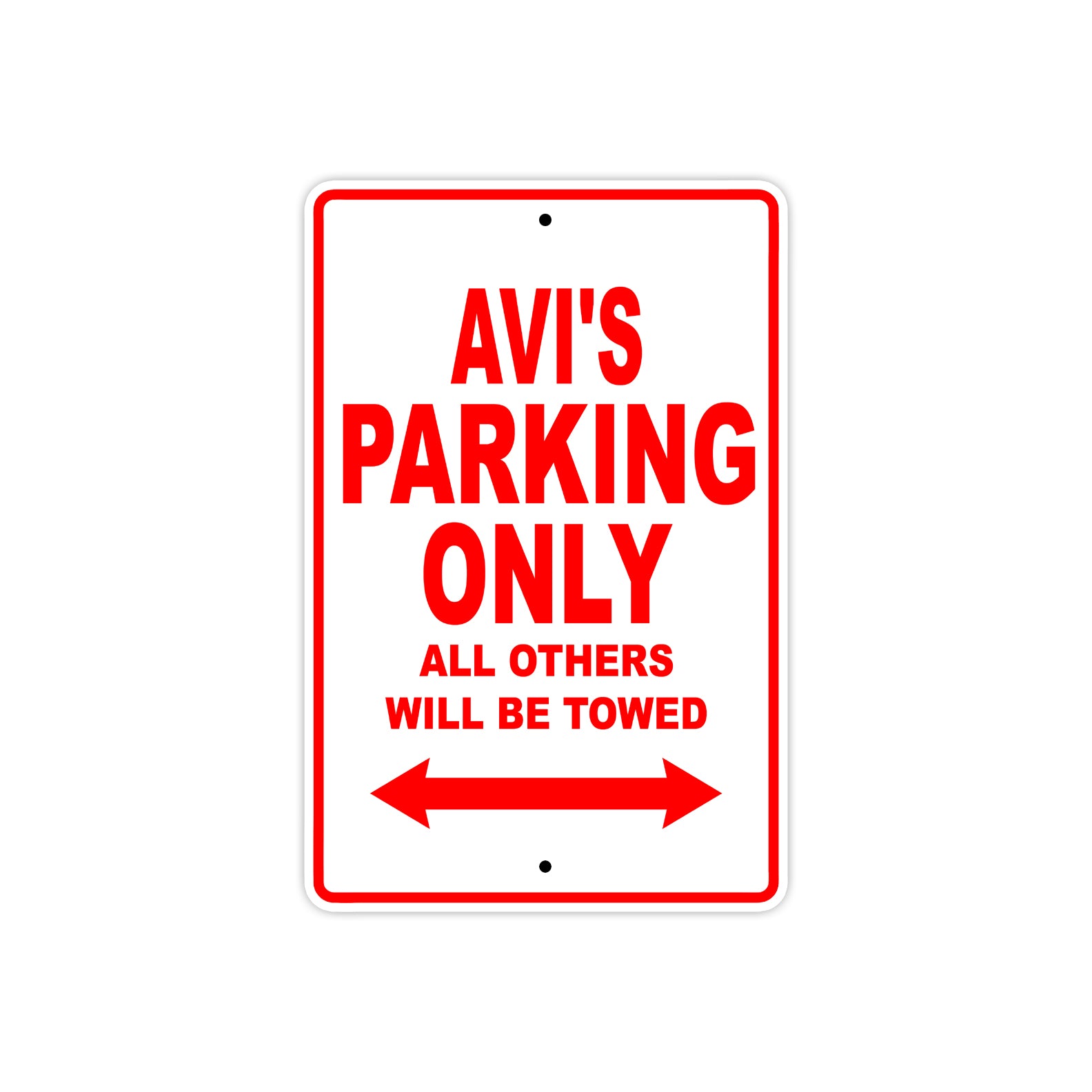 Avi's Name Parking Only All Others Will Be Towed Metal Sign Plate