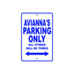 Avianna's Name Parking Only All Others Will Be Towed Metal Sign 