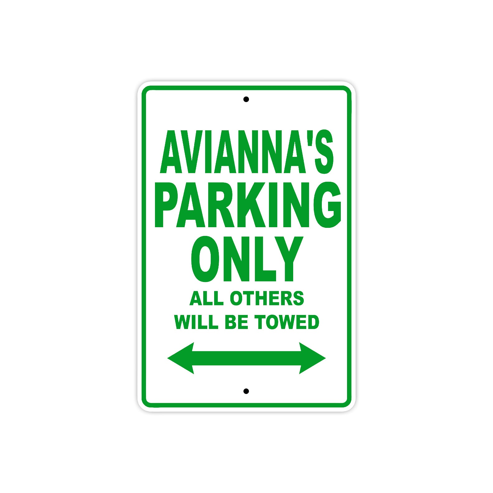 Avianna's Name Parking Only All Others Will Be Towed Metal Sign Plate