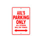 Axl's Name Parking Only All Others Will Be Towed Metal Sign Plate