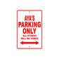 Aya's Name Parking Only All Others Will Be Towed Sign Plate