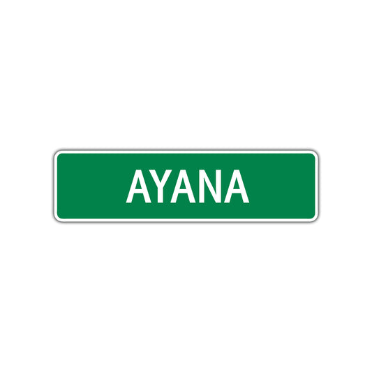 Ayana Street Sign