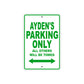 Ayden's Name Parking Only All Others Will Be Towed Sign Plate