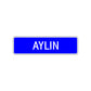 Aylin Street Metal Sign Plate