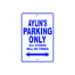 Aylin's Name Parking Only All Others Will Be Towed Metal Sign 