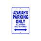 Azariah's Name Parking Only All Others Will Be Towed Sign