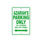 Azariah's Name Parking Only All Others Will Be Towed Sign Plate