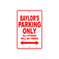 Baylor's Name Parking Only All Others Will Be Towed Metal Sign Plate