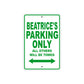 Beatrice's Name Parking Only All Others Will Be Towed Metal Sign Plate