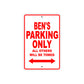 Ben's Name Parking Only All Others Will Be Towed Metal Sign Plate