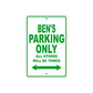 Ben's Name Parking Only All Others Will Be Towed Sign Plate