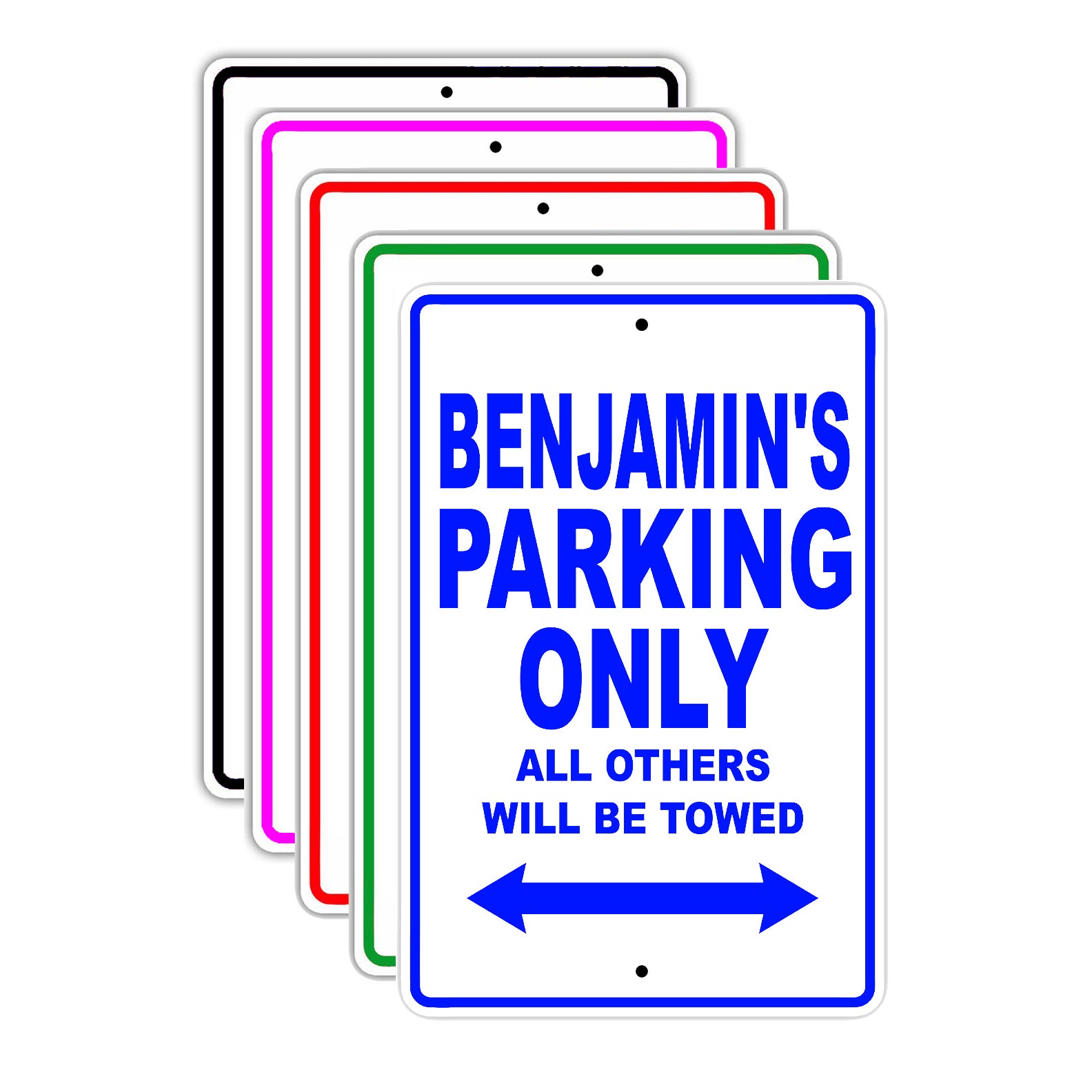 Benjamin's Name Parking Only All Others Will Be Towed Signs