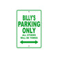 Billy's Name Parking Only All Others Will Be Towed Sign Plate