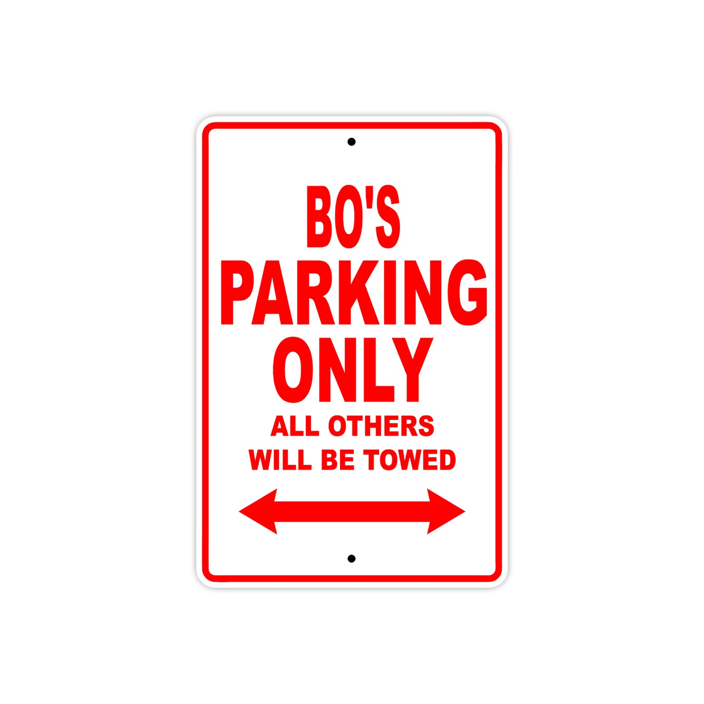Bo's Name Parking Only All Others Will Be Towed Metal Sign Plate