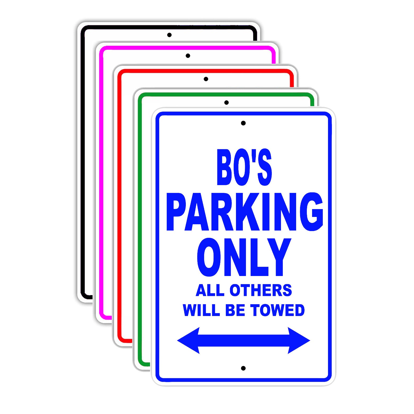 Bo's Name Parking Only All Others Will Be Towed Signs