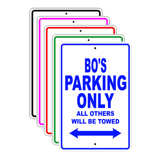 Bo's Name Parking Only All Others Will Be Towed Signs