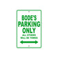 Bode's Name Parking Only All Others Will Be Towed Sign Plate