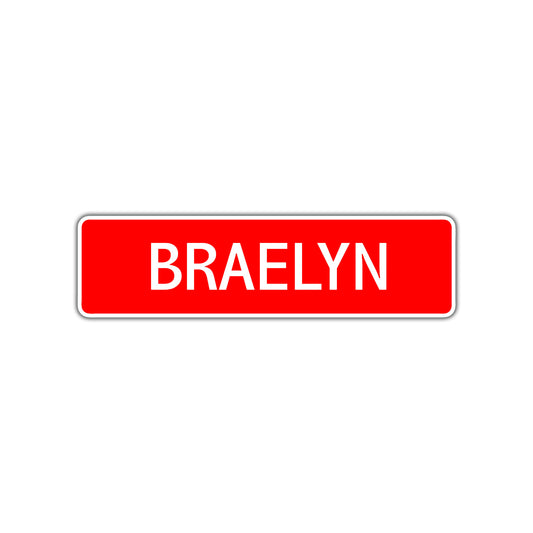 Braelyn Street Sign