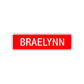 Braelynn Street Sign