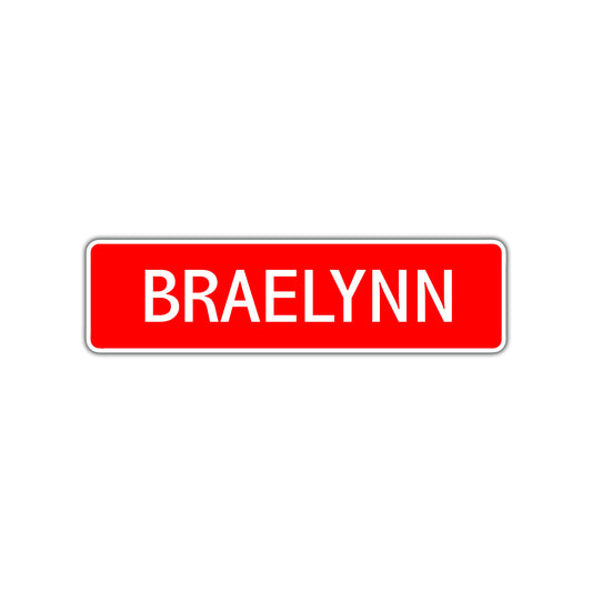 Braelynn Street Sign