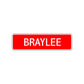 Braylee Street Sign