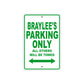 Braylee's Name Parking Only All Others Will Be Towed Metal Sign Plate