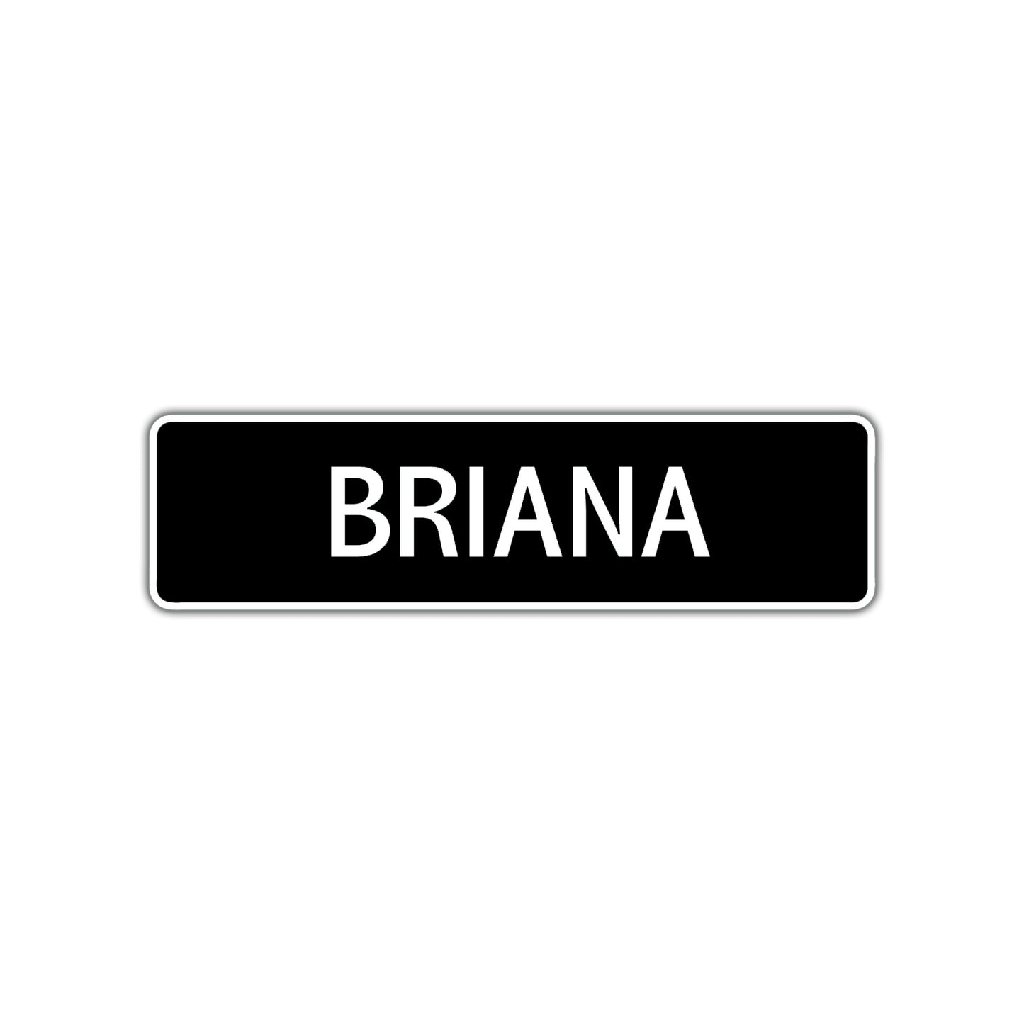 Briana Street Metal Sign 