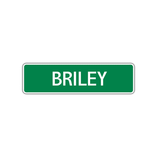 Briley Street Sign