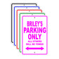 Briley's Name Parking Only All Others Will Be Towed Signs