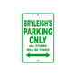 Bryleigh's Name Parking Only All Others Will Be Towed Metal Sign Plate