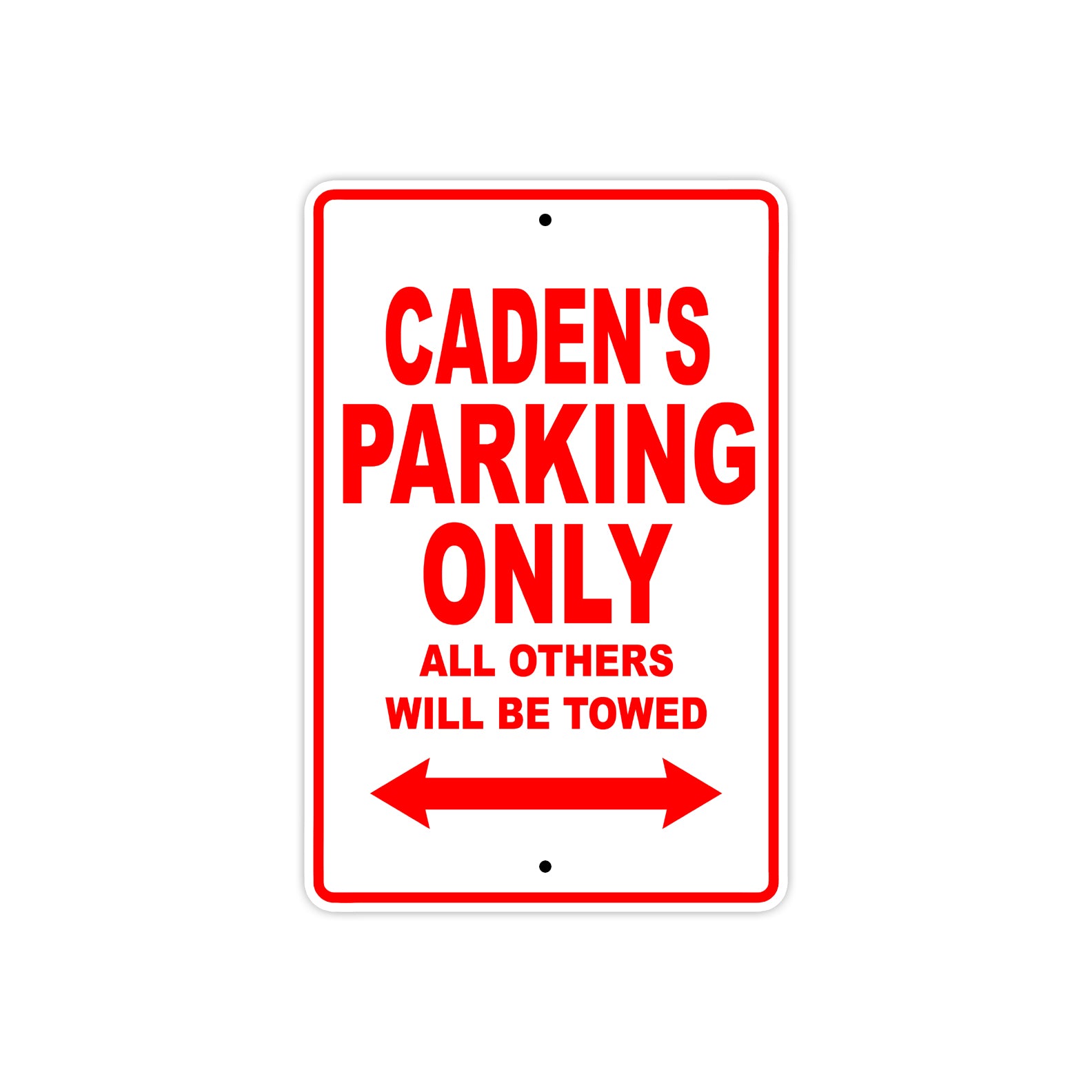 Caden's Name Parking Only All Others Will Be Towed Metal Sign Plate
