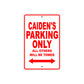 Caiden's Name Parking Only All Others Will Be Towed Metal Sign Plate