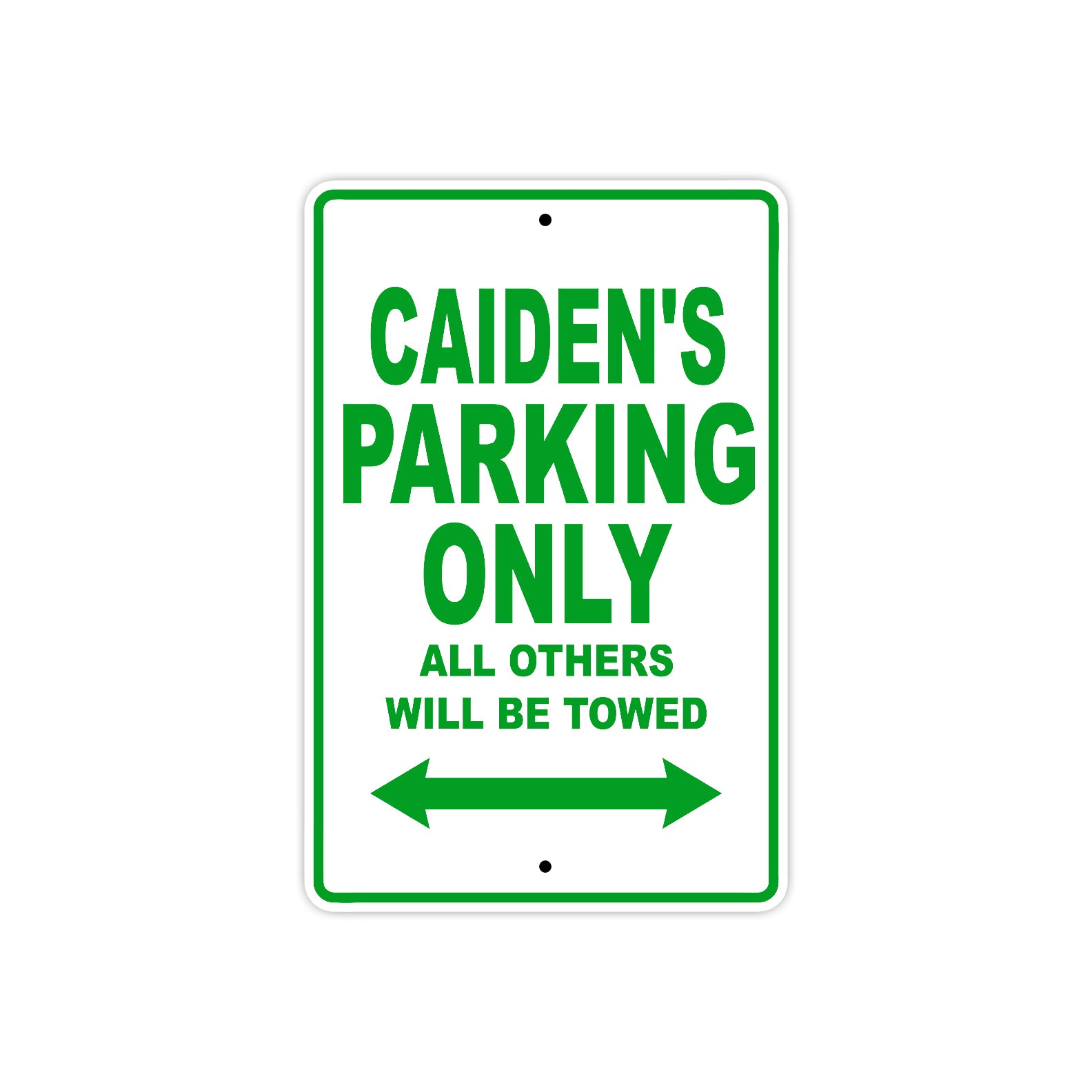 Caiden's Name Parking Only All Others Will Be Towed Sign Plate
