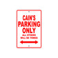 Cain's Name Parking Only All Others Will Be Towed Metal Sign Plate