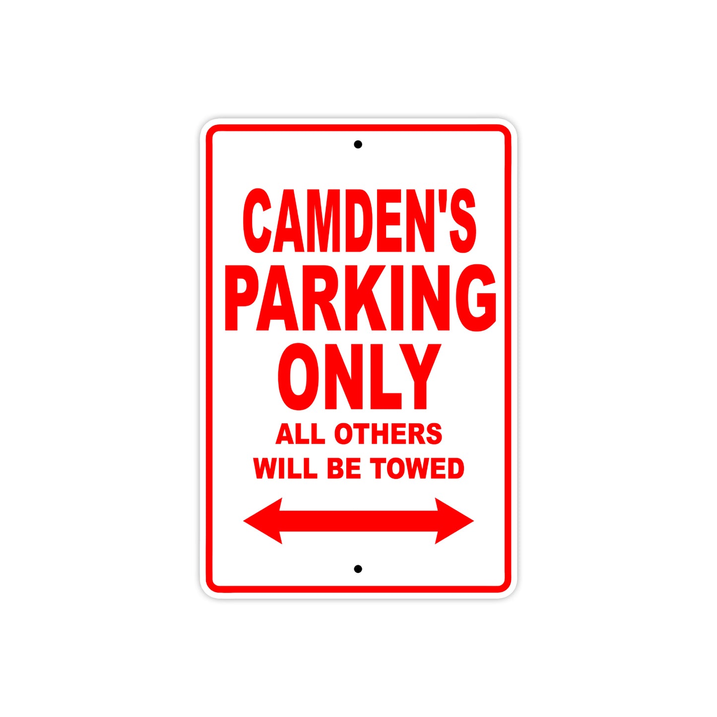 Camden's Name Parking Only All Others Will Be Towed Metal Sign Plate