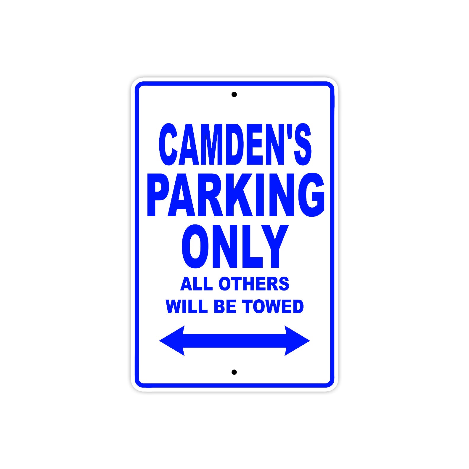 Camden's Name Parking Only All Others Will Be Towed Sign