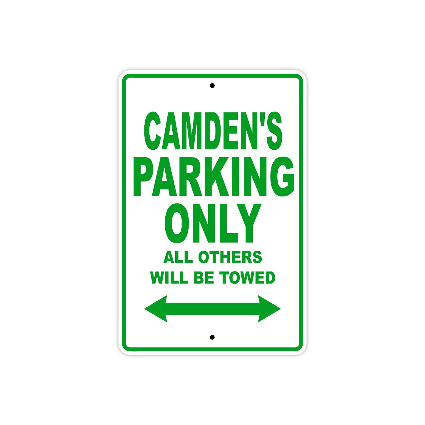 Camden's Name Parking Only All Others Will Be Towed Sign Plate