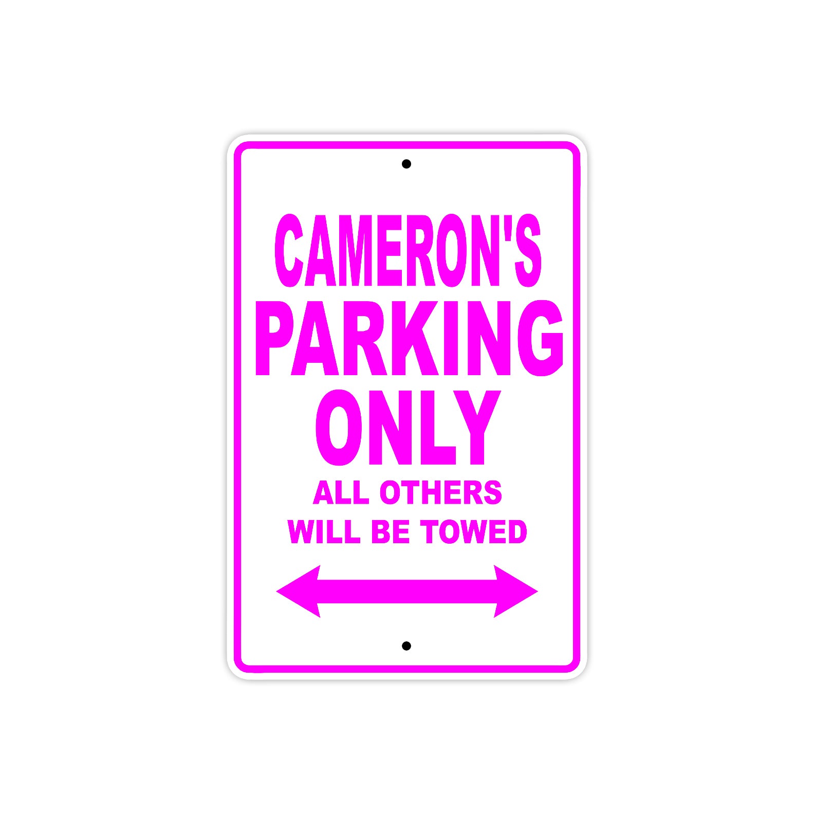 Cameron's Name Parking Only All Others Will Be Towed Metal Sign  