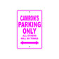 Camron's Name Parking Only All Others Will Be Towed Metal Sign 