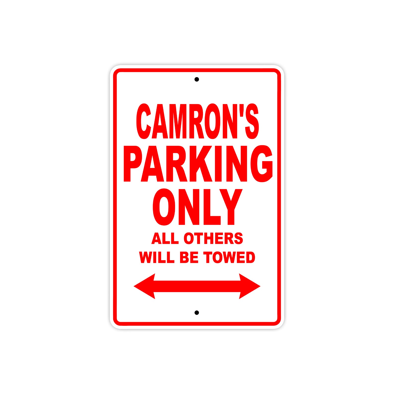 Camron's Name Parking Only All Others Will Be Towed Metal Sign Plate