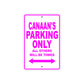 Canaan's Name Parking Only All Others Will Be Towed Metal Sign  