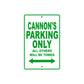 Cannon's Name Parking Only All Others Will Be Towed Sign Plate