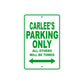 Carlee's Name Parking Only All Others Will Be Towed Metal Sign Plate